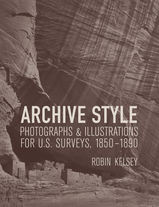 Archive Style by Robin Kelsey