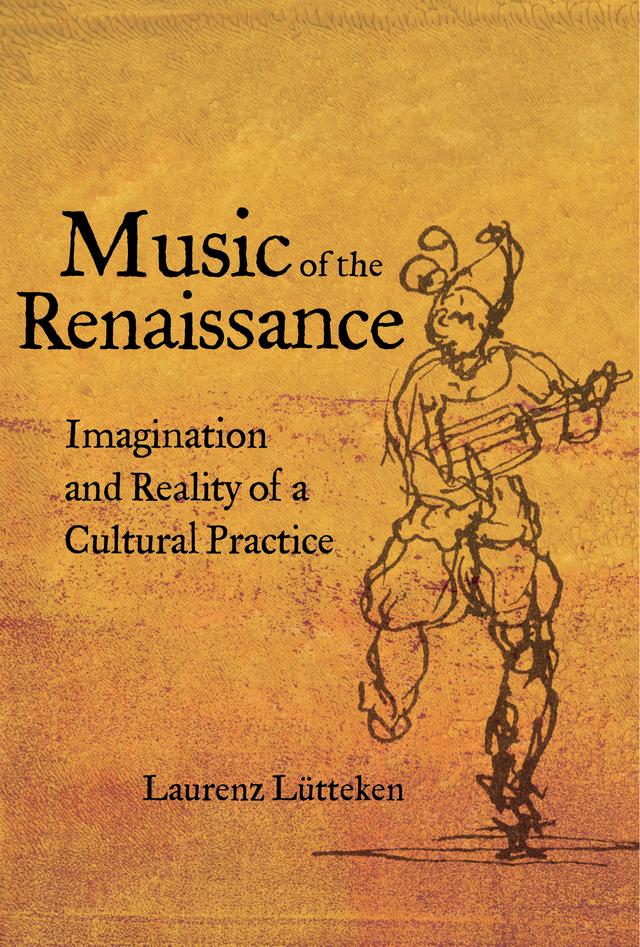 Music of the Renaissance by Laurenz Lütteken