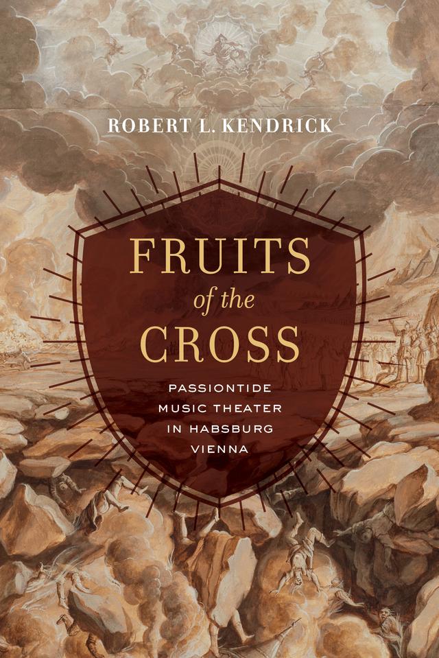 Fruits of the Cross by Robert L. Kendrick