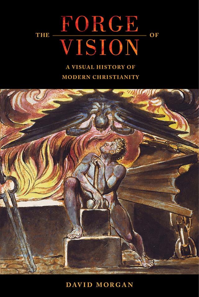 The Forge of Vision by David Morgan