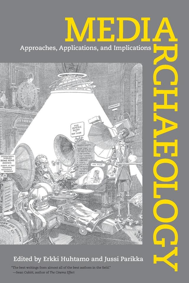 Media Archaeology by Erkki Huhtamo, Jussi Parikka