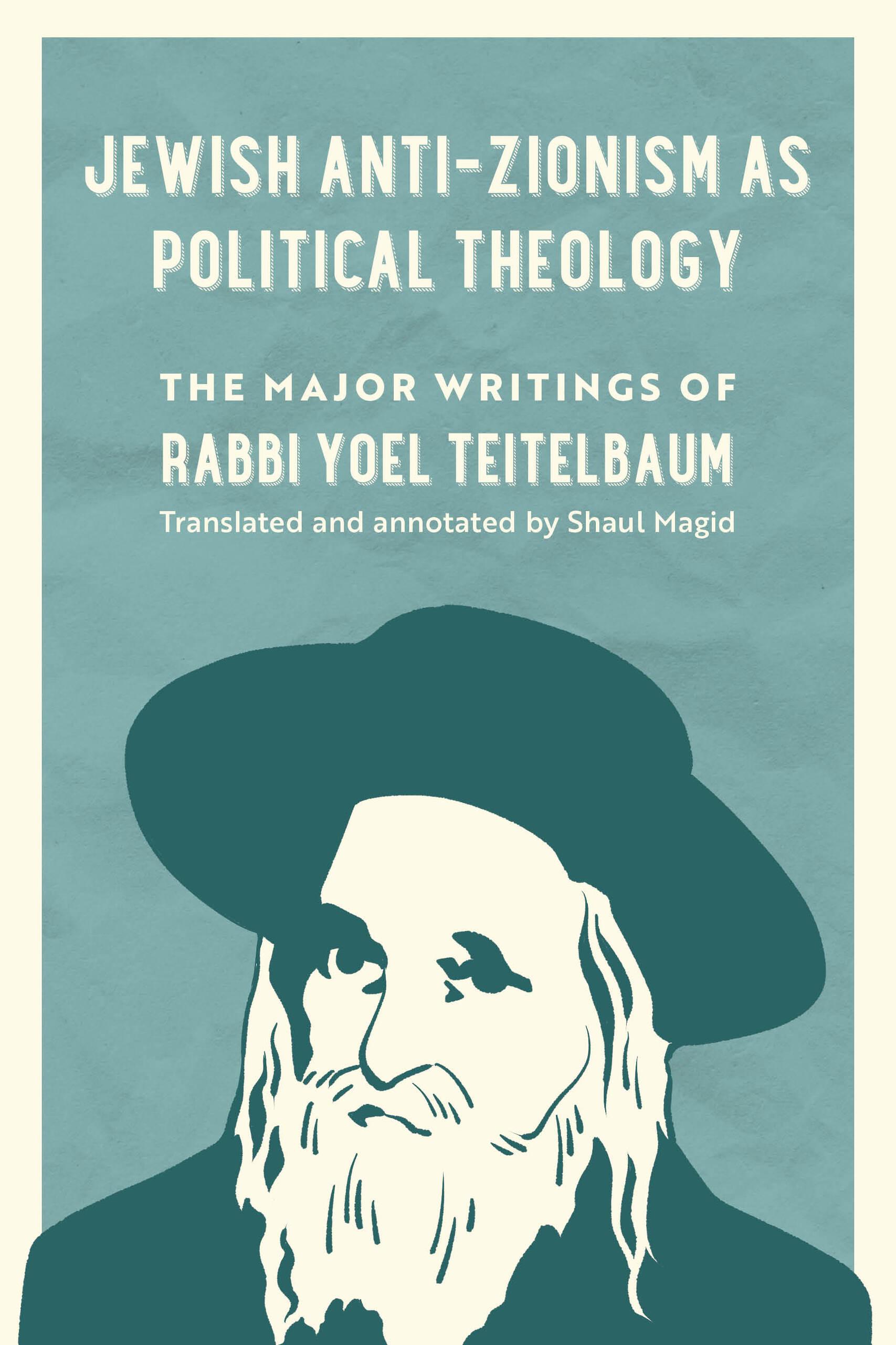 Jewish Anti-Zionism as Political Theology