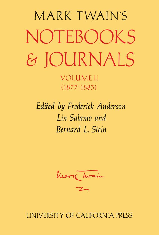 Mark Twain's Notebooks and Journals, Volume II by Bernard L. Stein, Frederick Anderson, Lin Salamo, Mark Twain