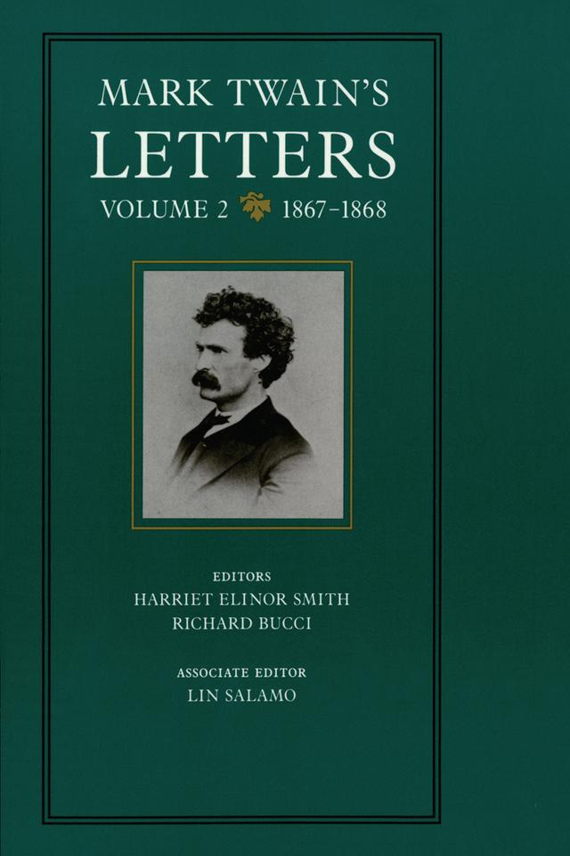 Mark Twain's Letters, Volume 2 by Harriet E. Smith, Lin Salamo, Mark Twain, Richard Bucci