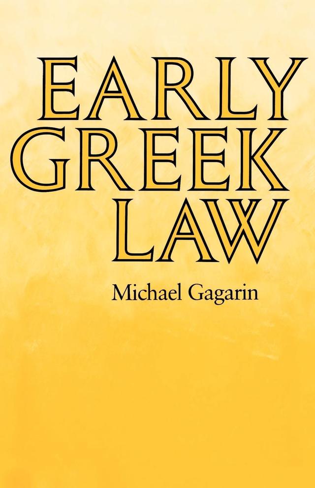 Early Greek Law by Michael Gagarin