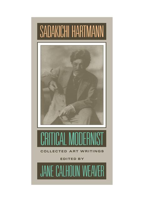 Sadakichi Hartmann by Jane Calhoun Weaver, Sadakichi Hartmann
