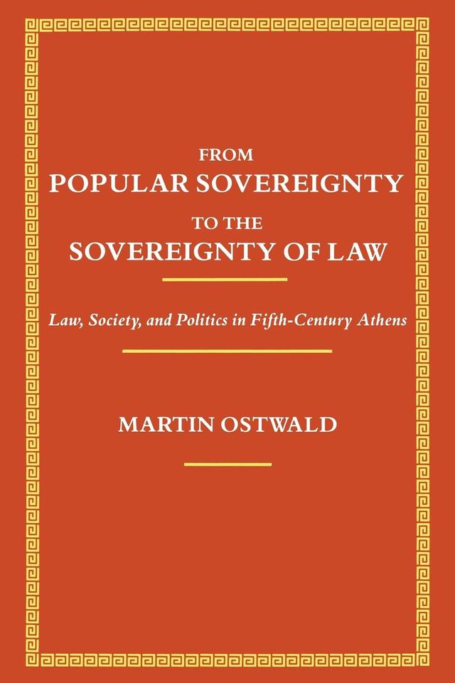 From Popular Sovereignty to the Sovereignty of Law by Martin Ostwald