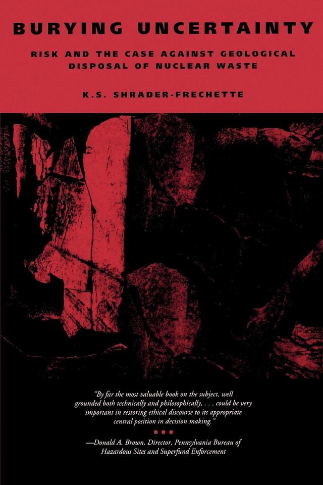 Burying Uncertainty by K. S. Shrader-Frechette