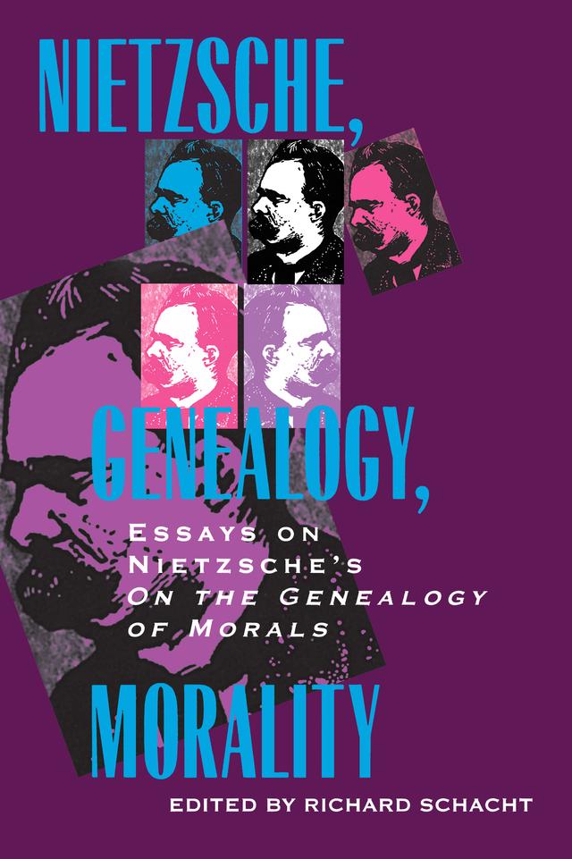 Nietzsche, Genealogy, Morality by Richard Schacht