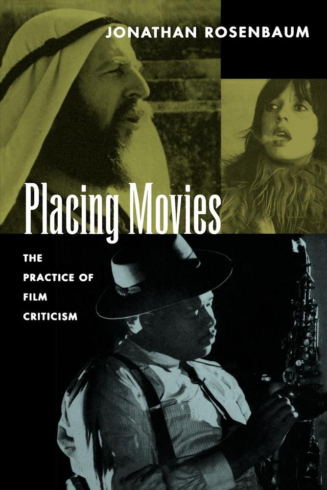Placing Movies by Jonathan Rosenbaum