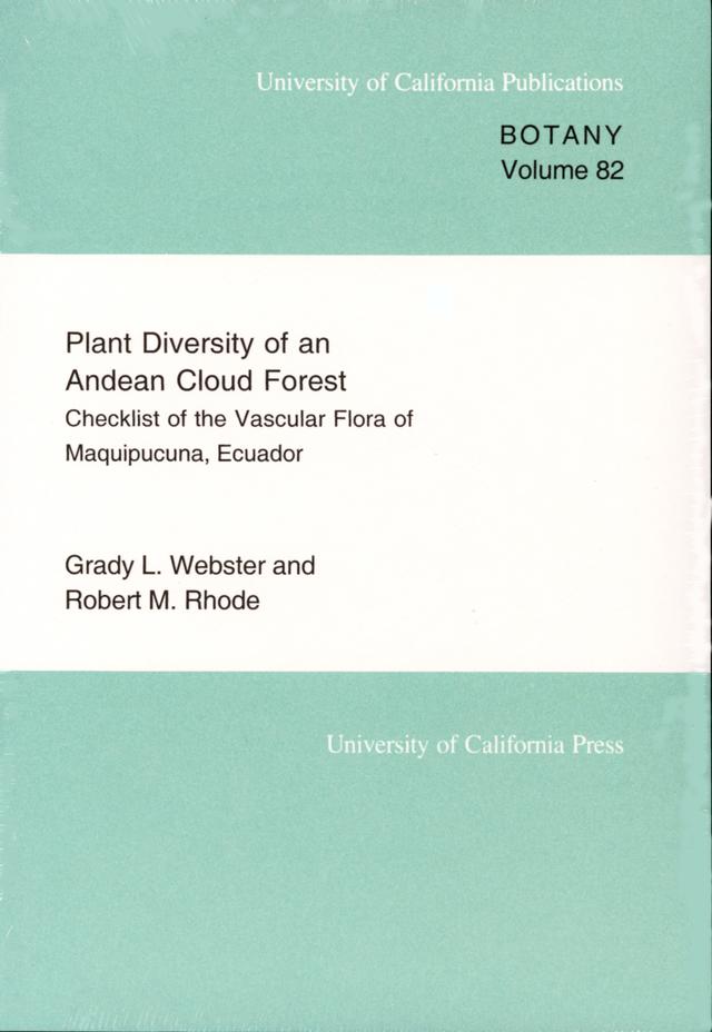 Plant Diversity of an Andean Cloud Forest by Grady L. Webster, Robert Rhode