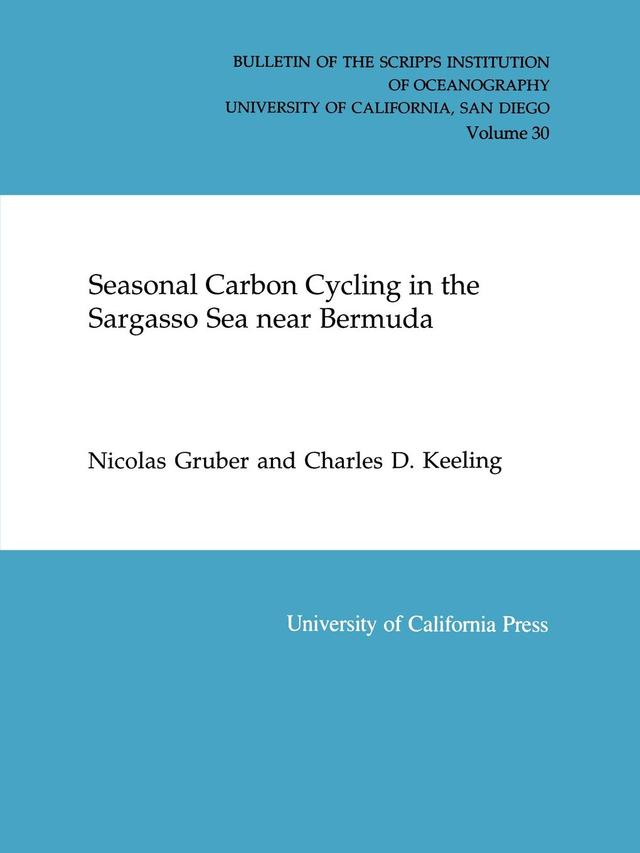 Seasonal Carbon Cycling in the Sargasso Sea Near Bermuda by Charles D. Keeling, Nicolas Gruber