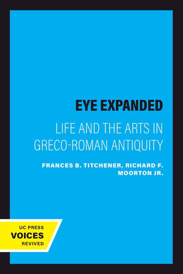 The Eye Expanded by Frances B. Titchener, Richard F. Moorton Jr.