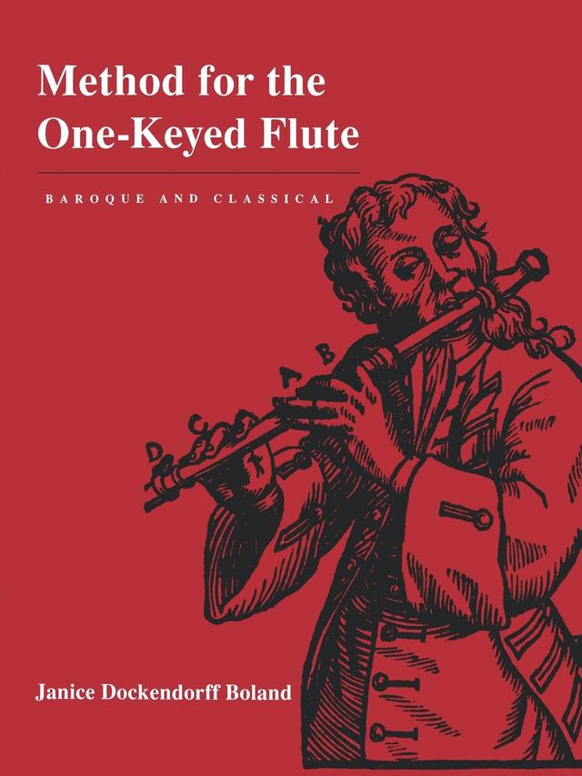 Method for the One-Keyed Flute by Janice Dockendorff Boland