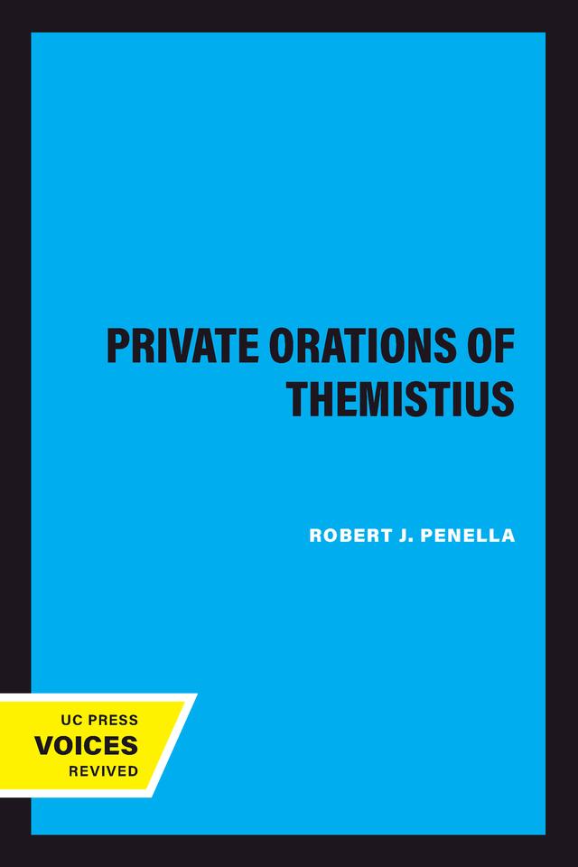 The Private Orations of Themistius by Robert J. Penella