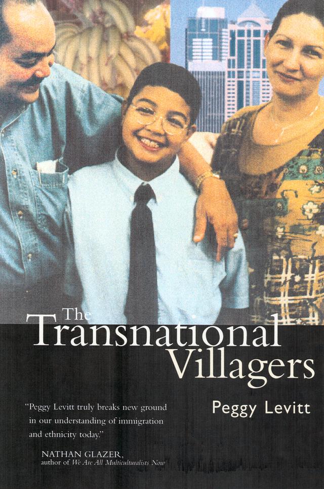 The Transnational Villagers by Peggy Levitt