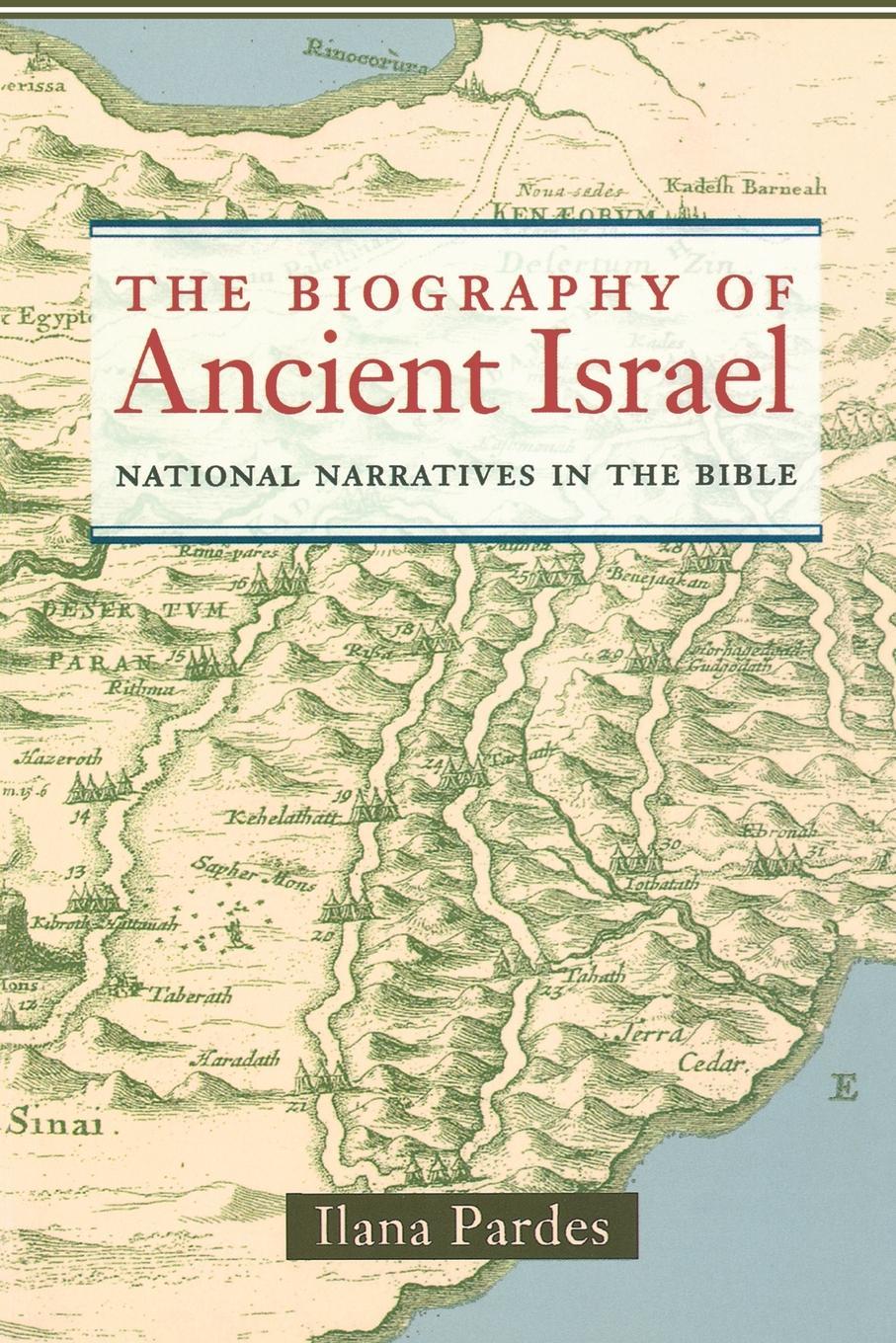 The Biography of Ancient Israel