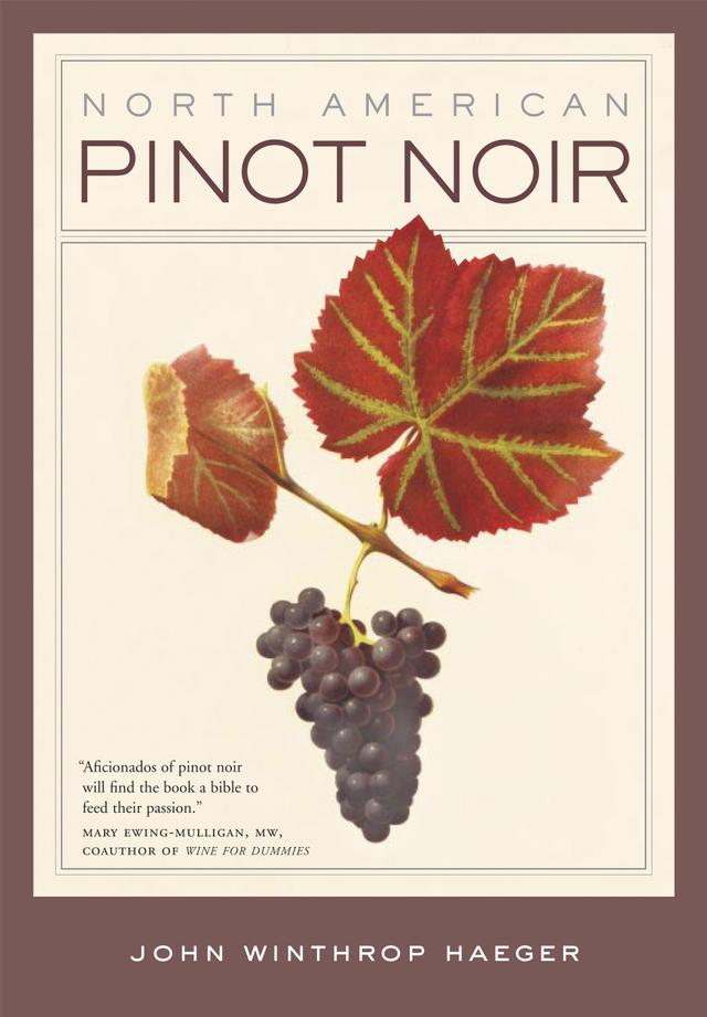 North American Pinot Noir by John Winthrop Haeger