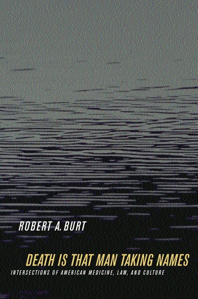 Death Is That Man Taking Names by Robert A. Burt