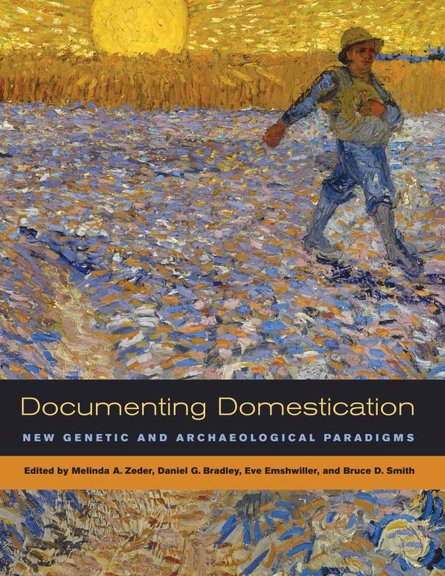 Documenting Domestication by Bruce D. Smith, Daniel Bradley, Eve Emshwiller, Melinda A. Zeder