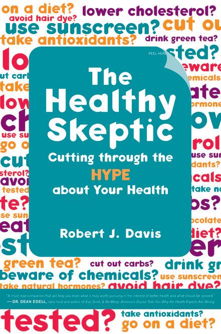 The Healthy Skeptic by Robert Davis