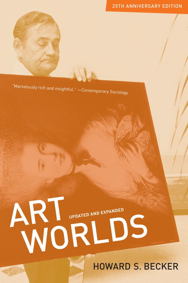 Art Worlds, 25th Anniversary Edition by Howard S. Becker