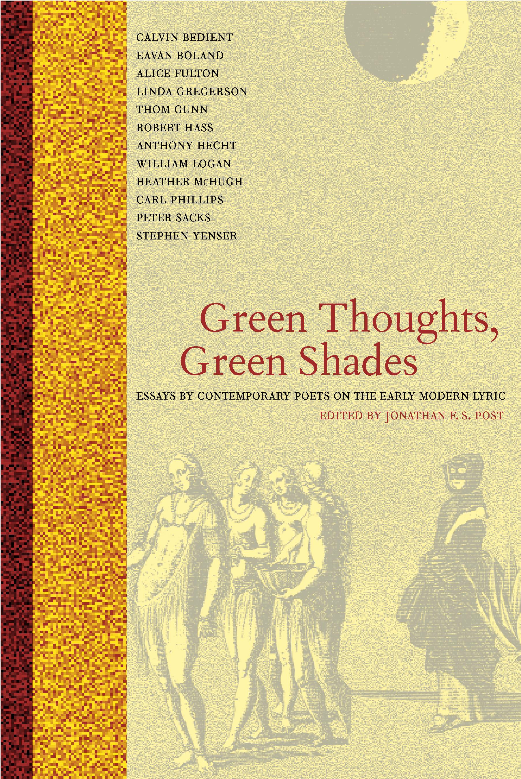 Green Thoughts, Green Shades