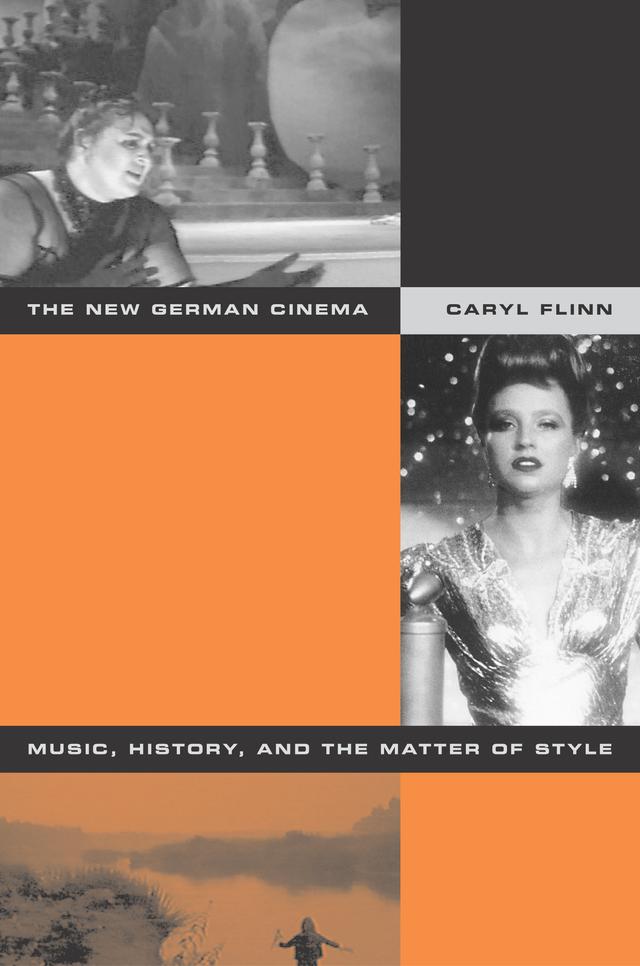 The New German Cinema by Caryl Flinn