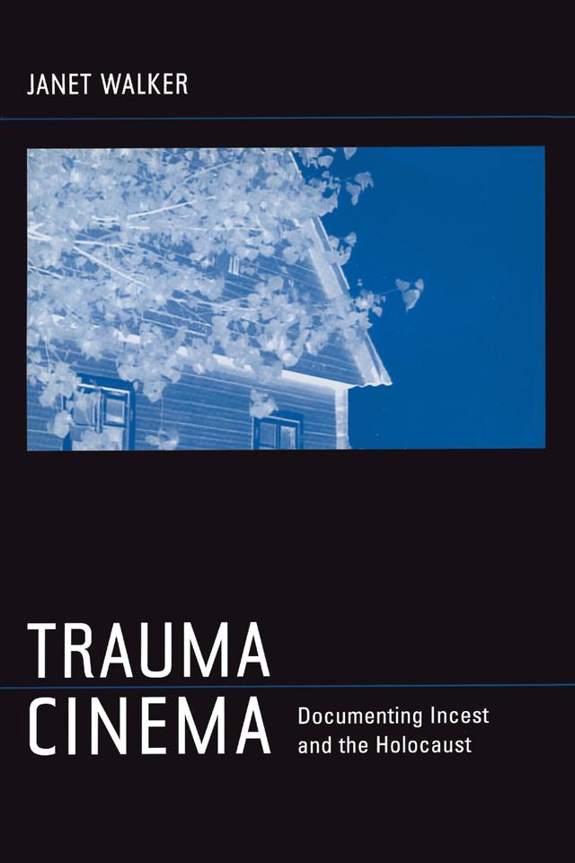 Trauma Cinema by Janet Walker