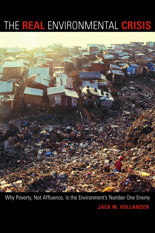 The Real Environmental Crisis by Jack Hollander