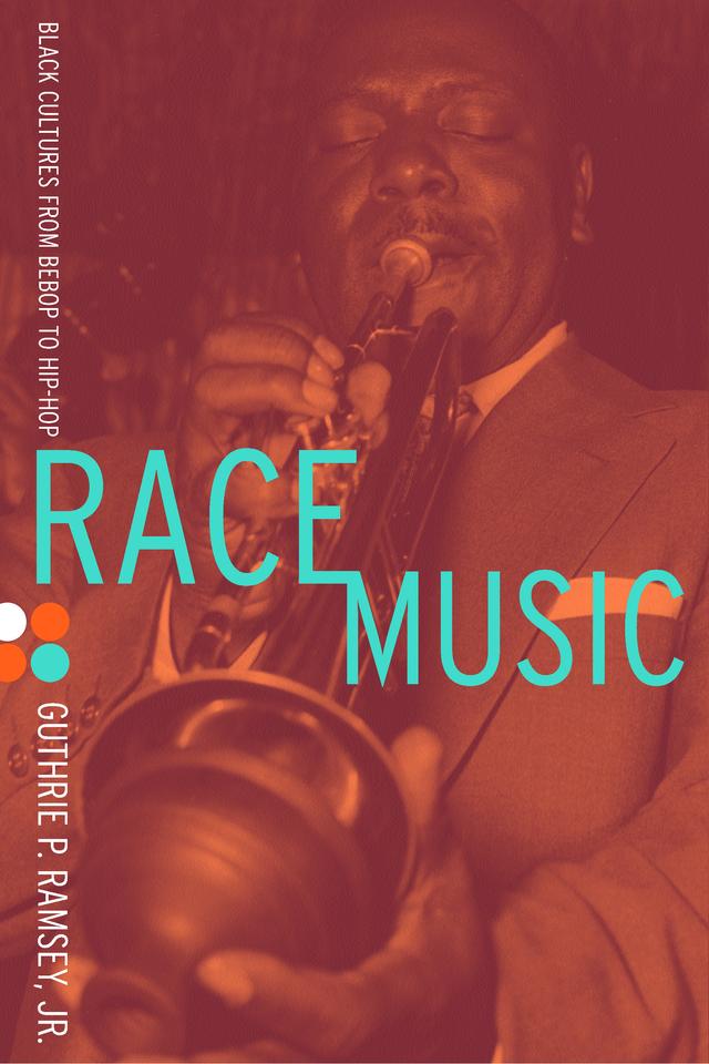Race Music by Guthrie P. Ramsey
