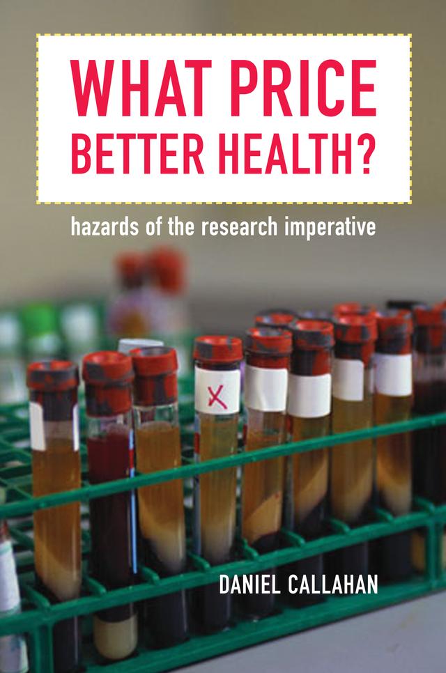 What Price Better Health? by Daniel Callahan