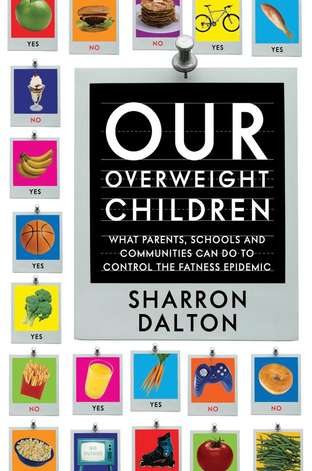 Our Overweight Children by Sharron Dalton