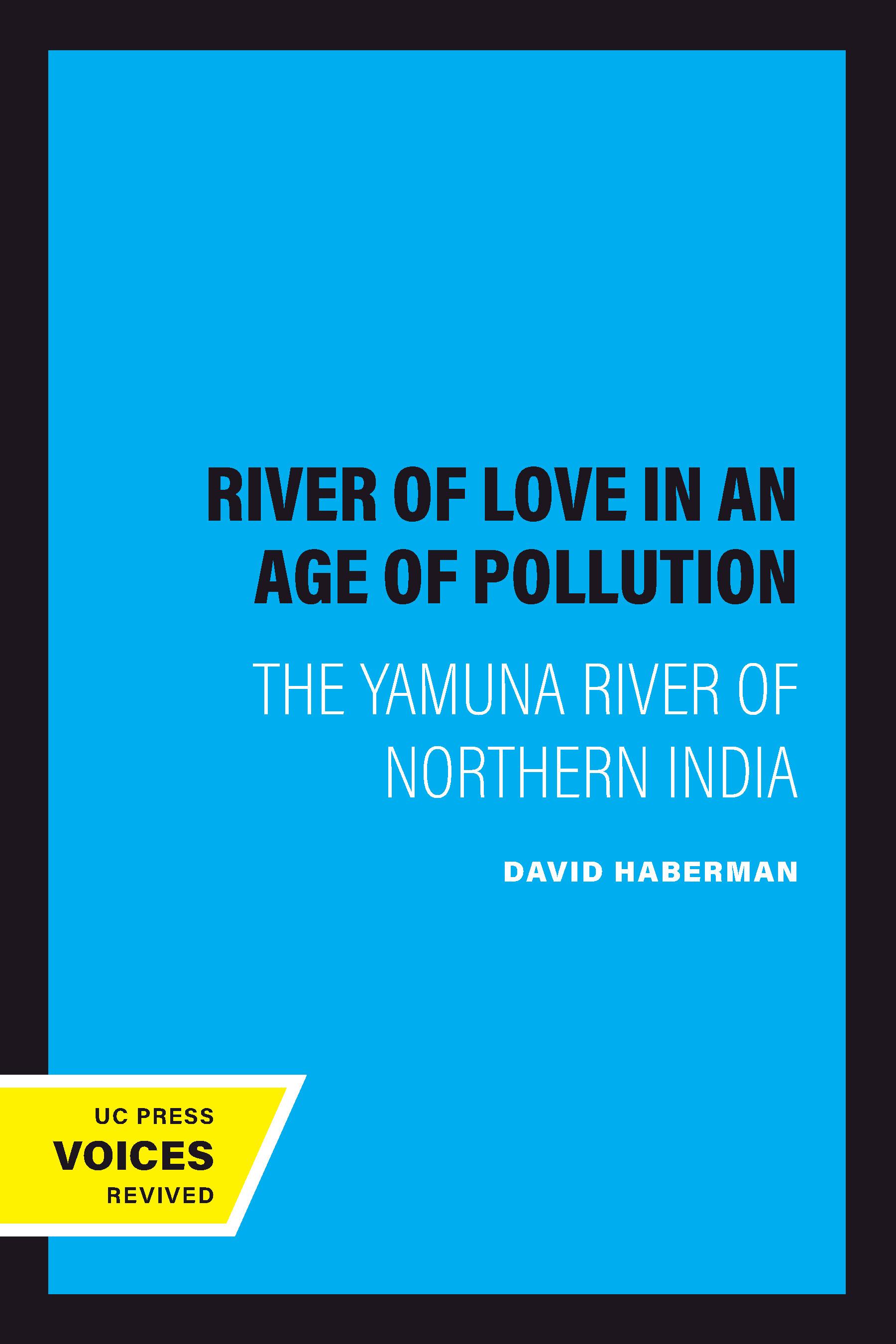 River of Love in an Age of Pollution