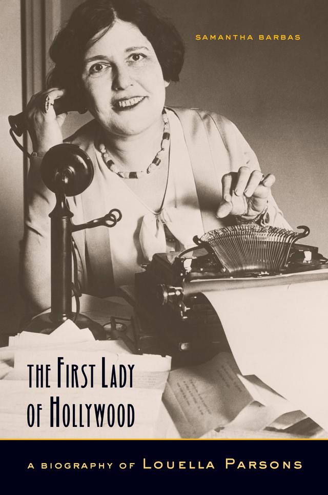 The First Lady of Hollywood by Samantha Barbas