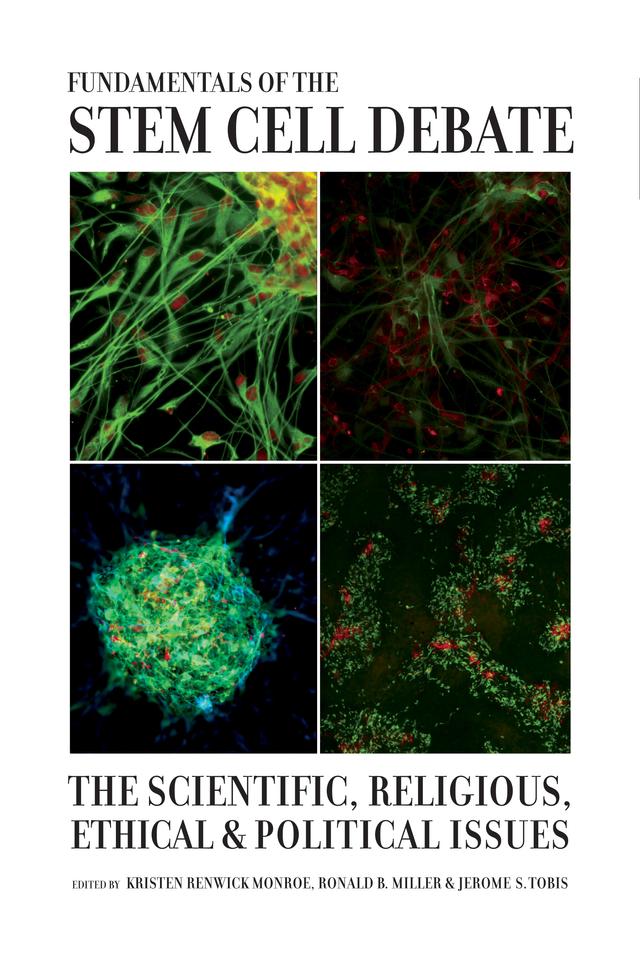 Fundamentals of the Stem Cell Debate by Jerome Tobis, Kristen Renwick Monroe, Ronald Miller