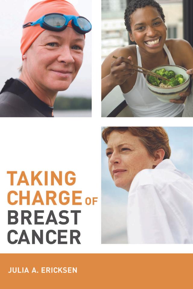 Taking Charge of Breast Cancer by Julia Ericksen