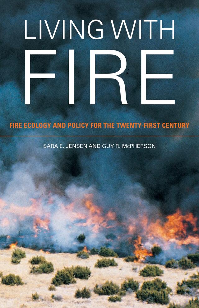 Living with Fire by Guy R. McPherson, Sara E. Jensen