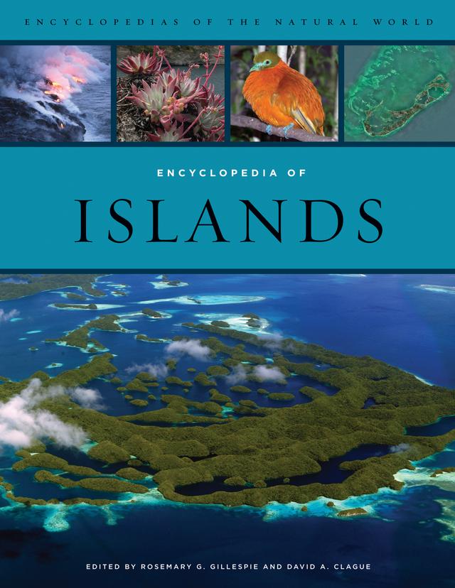Encyclopedia of Islands by David Clague, Rosemary Gillespie