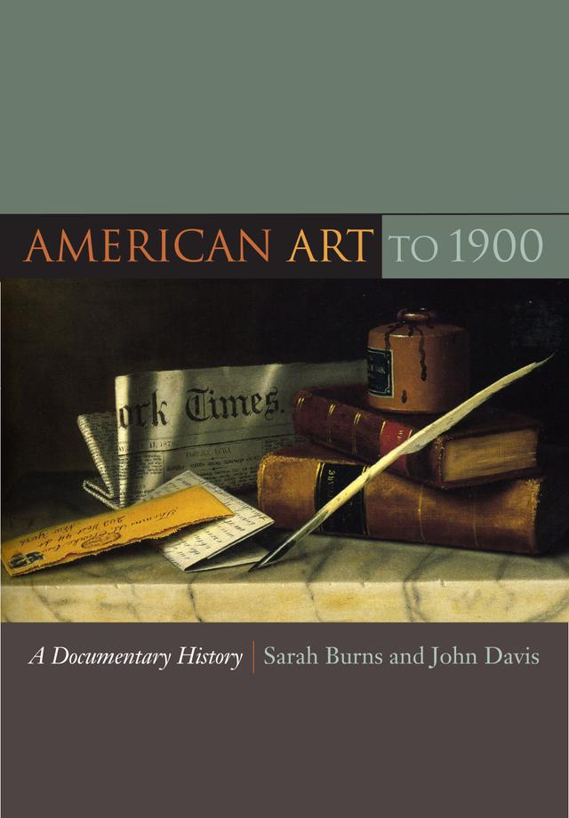 American Art to 1900 by John Davis, Sarah Burns