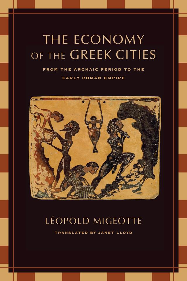 The Economy of the Greek Cities by Léopold Migeotte