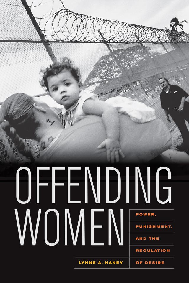 Offending Women by Lynne Haney