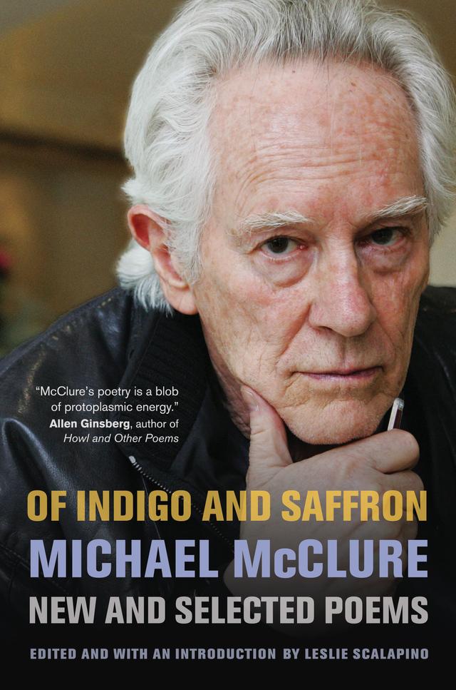 Of Indigo and Saffron by Leslie Scalapino, Michael McClure