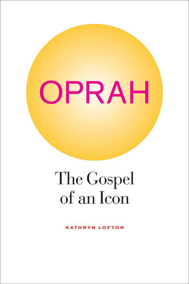 Oprah by Kathryn Lofton