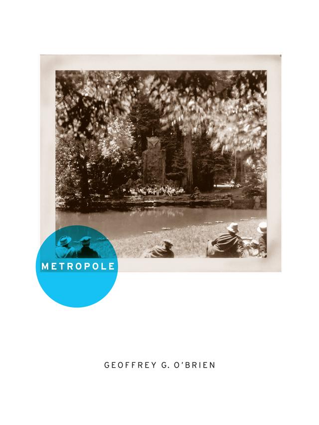 Metropole by Geoffrey G. O'Brien