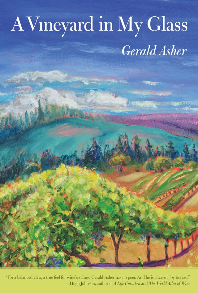A Vineyard in My Glass by Gerald Asher