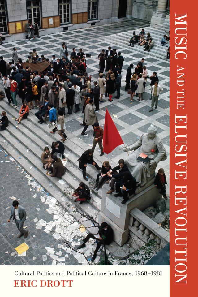Music and the Elusive Revolution by Eric Drott
