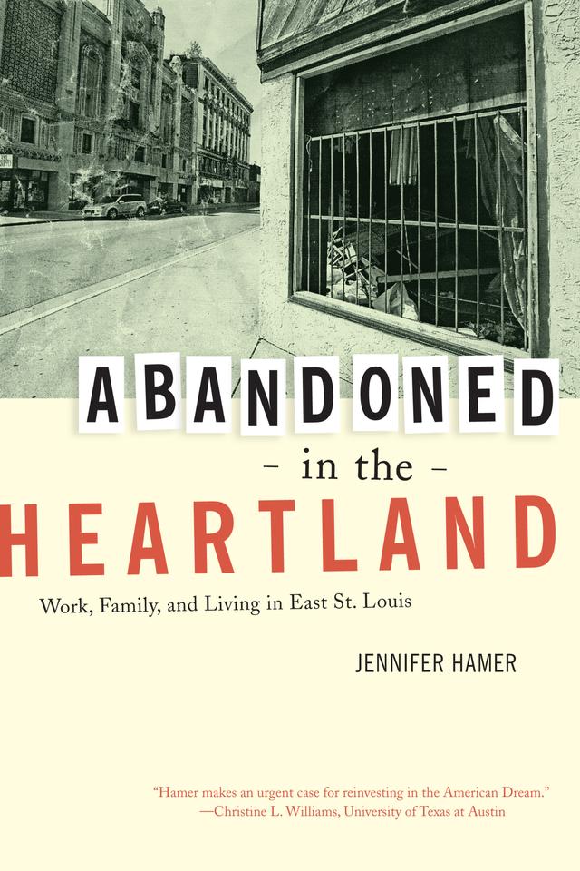 Abandoned in the Heartland by Jennifer Hamer