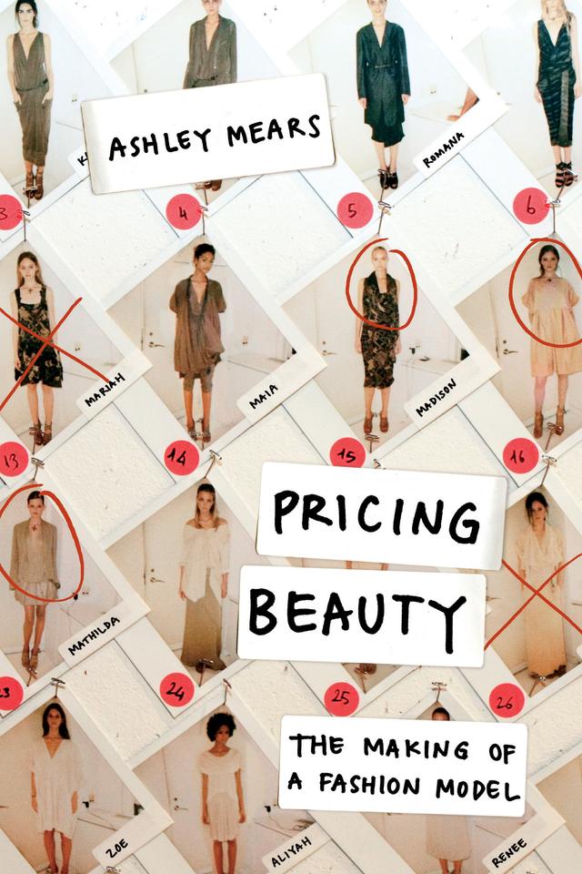 Pricing Beauty by Ashley Mears