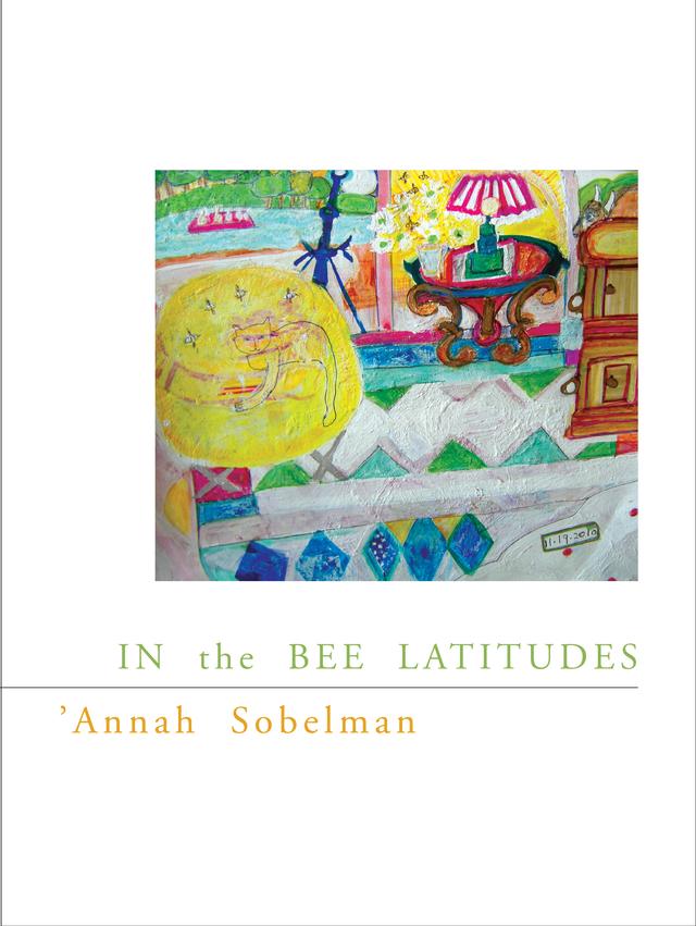 In the Bee Latitudes by ‘Annah Sobelman